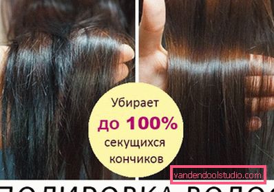 Polishing (grinding) hair - we remove split ends